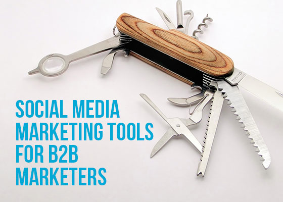 Social Media Marketing Tools For B2B Marketers