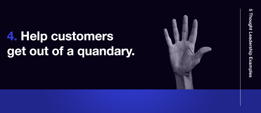 4_Help_customers_get_out_of_a_quandary
